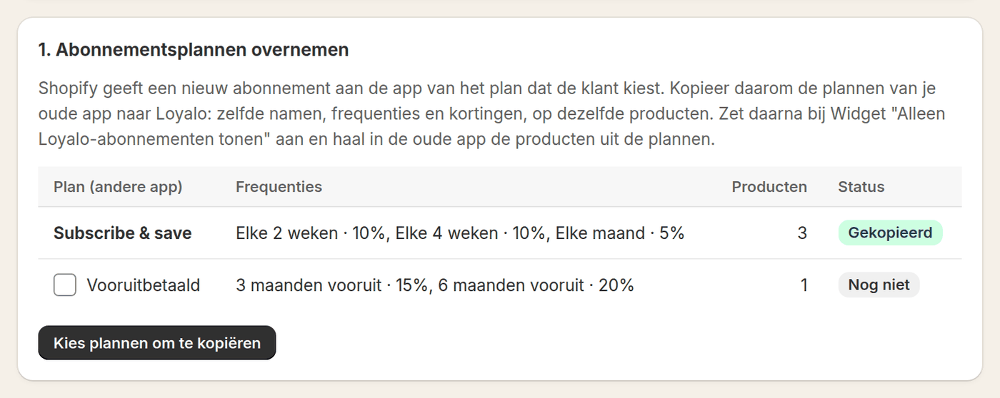 Stap 1 van overstappen in Loyalo: de plannen van een andere app met frequenties, kortingen en het aantal producten, klaar om te kopiëren